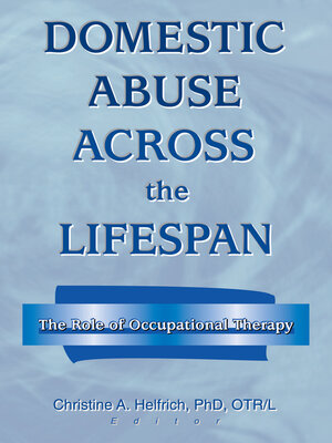 cover image of Domestic Abuse Across the Lifespan